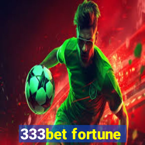 333bet fortune